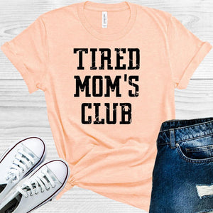 Tired Mom's Club Graphic Tee
