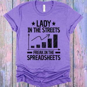 Lady in the Streets Freak in the Spreadsheets Graphic Tee