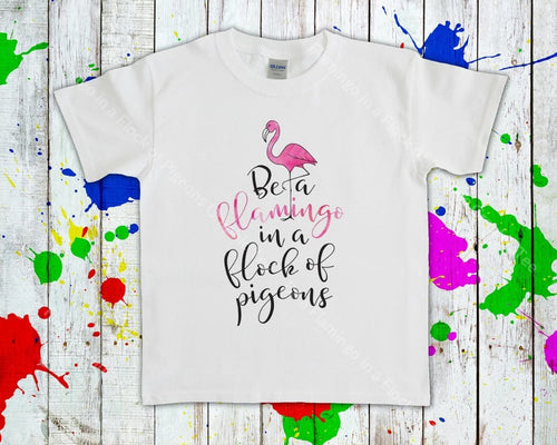 Be A Flamingo In Flock Of Pigeons Graphic Tee Graphic Tee