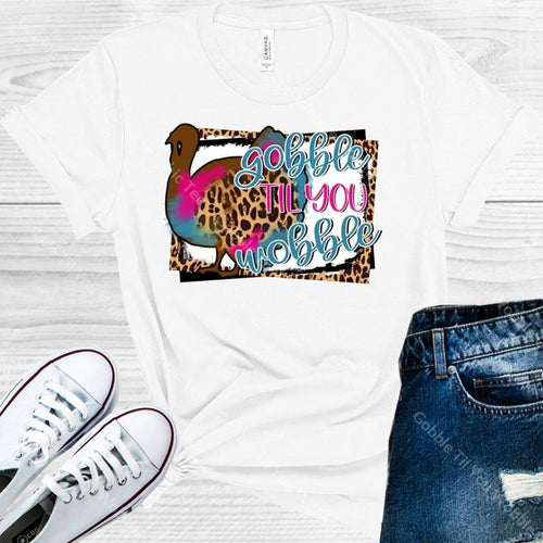 Gobble Til You Wobble Graphic Tee Graphic Tee
