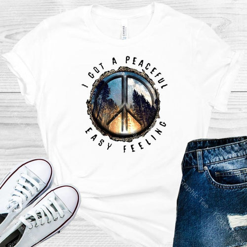 I Got A Peaceful Easy Feeling Graphic Tee Graphic Tee