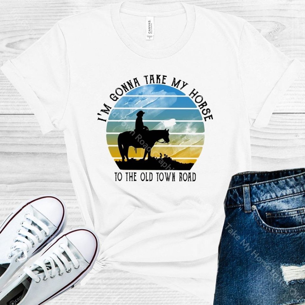 Im Gonna Take My Horse To The Old Town Road Graphic Tee Graphic Tee