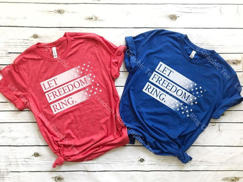 Let Freedom Ring Graphic Tee Graphic Tee