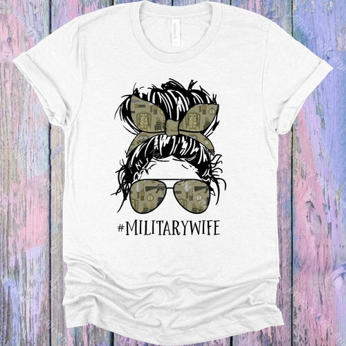 Military Wife #militarywife Graphic Tee Graphic Tee