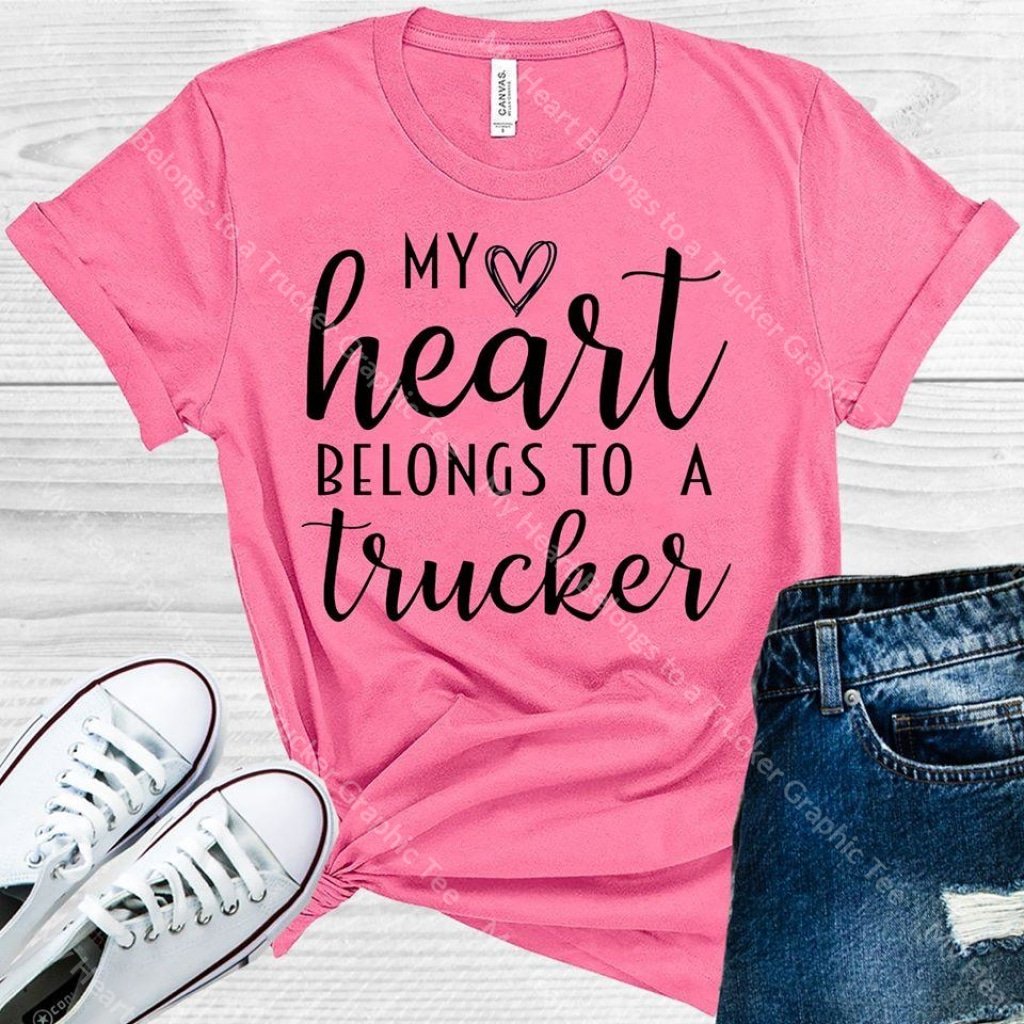 My Heart Belongs To A Trucker Graphic Tee Graphic Tee