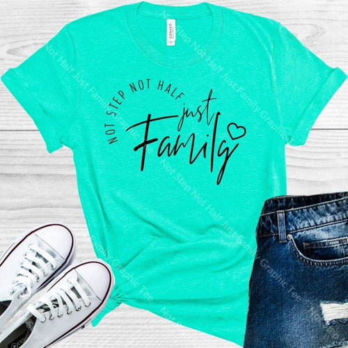 Not Step Half Just Family Graphic Tee Graphic Tee