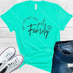 Not Step Half Just Family Graphic Tee Graphic Tee