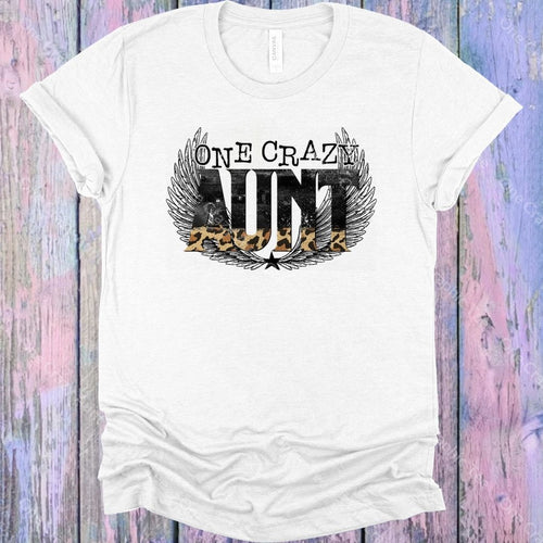 One Crazy Aunt Graphic Tee Graphic Tee